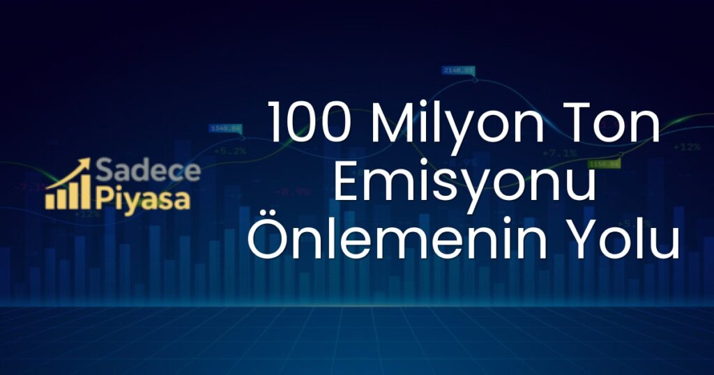100 milyon ton emisyon