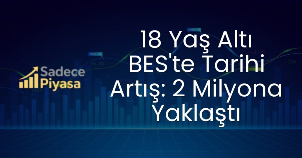 18 yaş altı BES