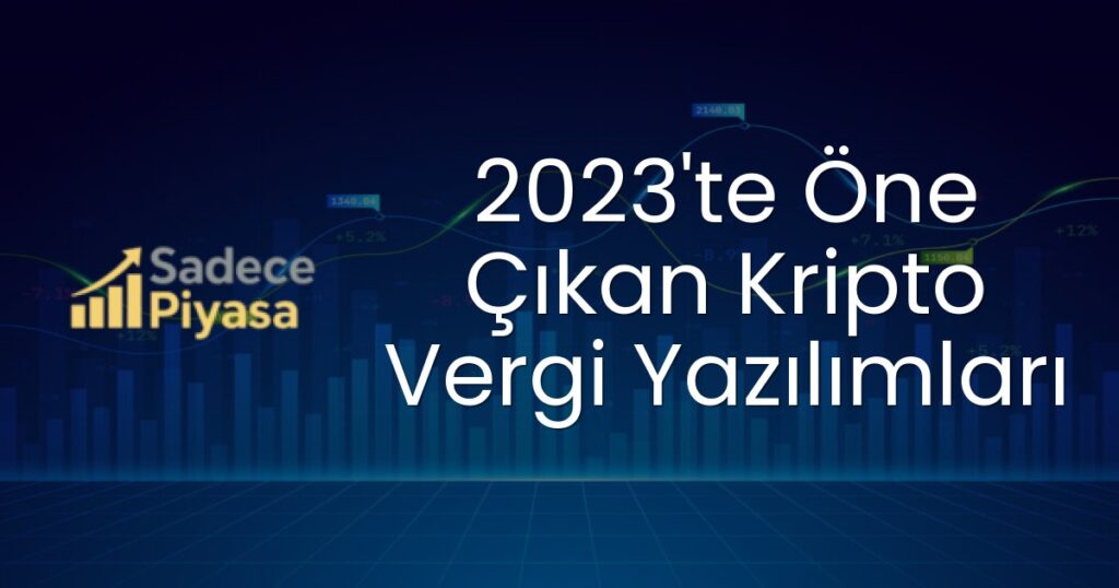 2023'te Öne Çıkan Kripto Vergi Yazılımları