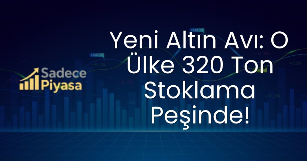 320 Ton Altın