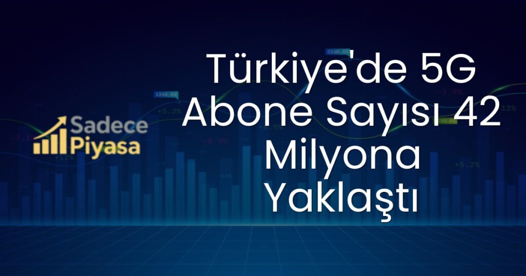5G abone sayısı