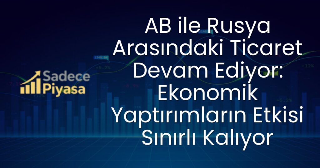 AB-Rusya Ticaret İlişkileri