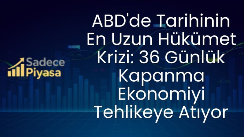 ABD’de Tarihinin En Uzun Hükümet Krizi: 36 Günlük Kapanma Ekonomiyi Tehlikeye Atıyor
