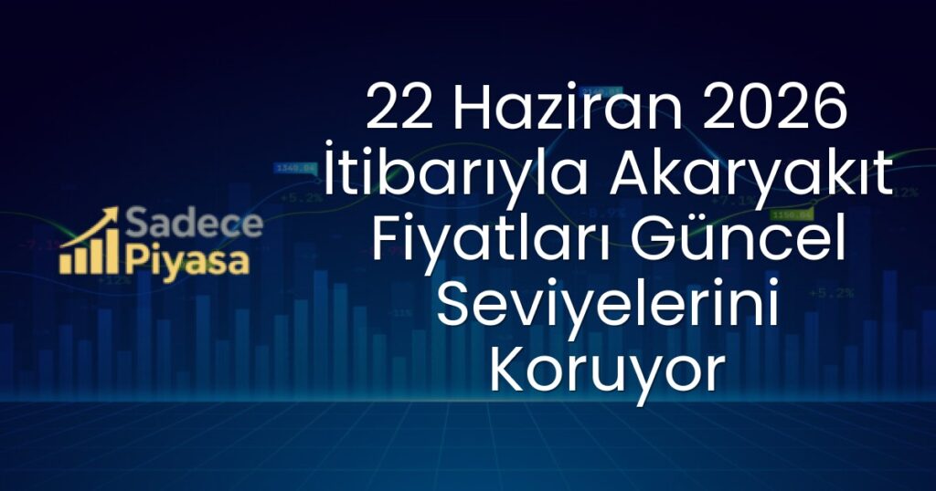 akaryakıt fiyatları