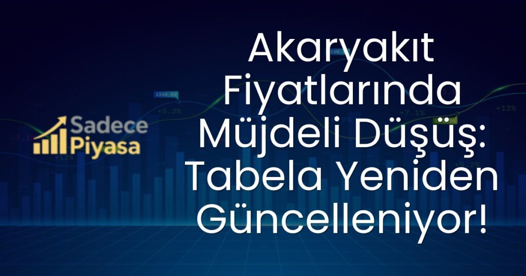 akaryakıt fiyatları