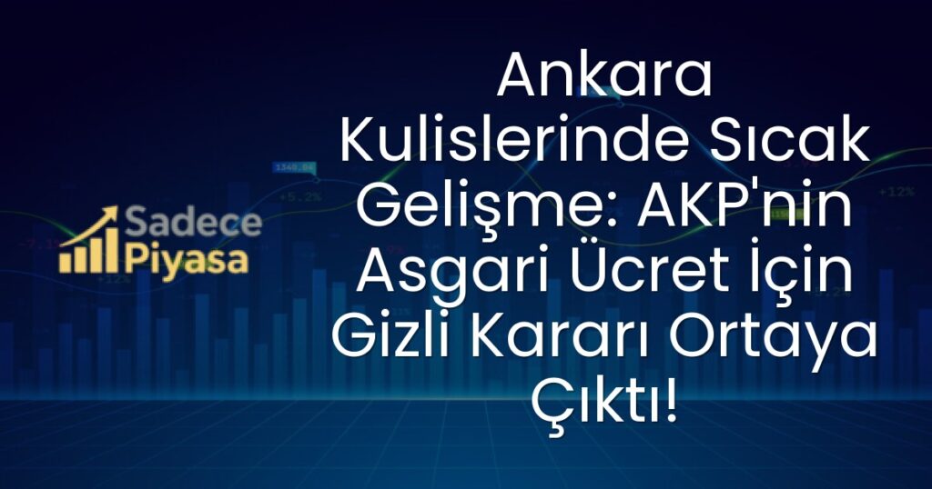 AKP asgari ücret kararı