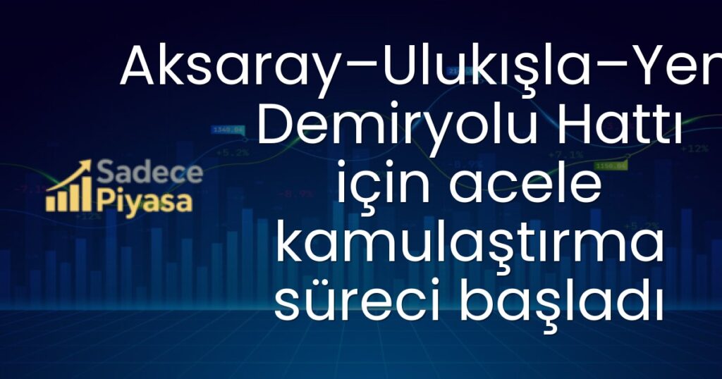 Aksaray–Ulukışla–Yenice Demiryolu Hattı