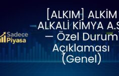 [ALKIM] ALKİM ALKALİ KİMYA A.Ş. — Özel Durum Açıklaması (Genel)