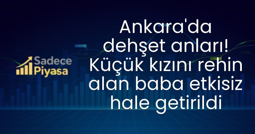 Ankara rehin alma olayı