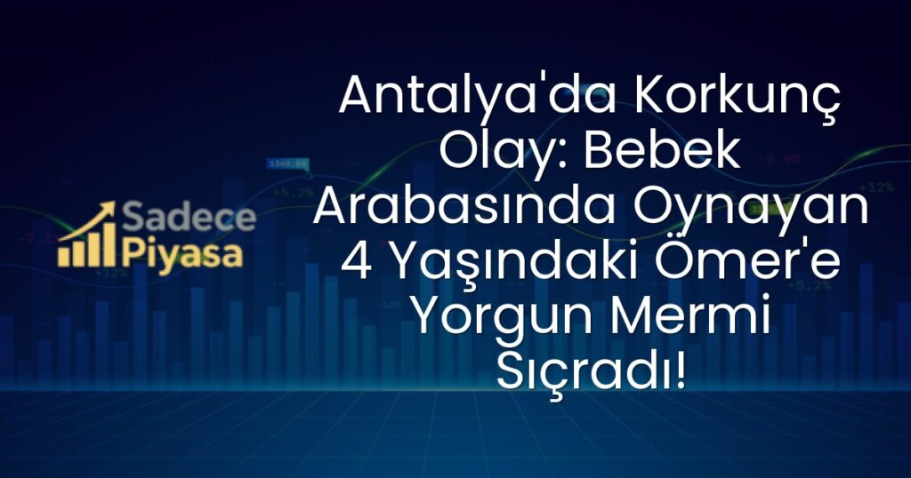 Antalya yorgun mermi olayı