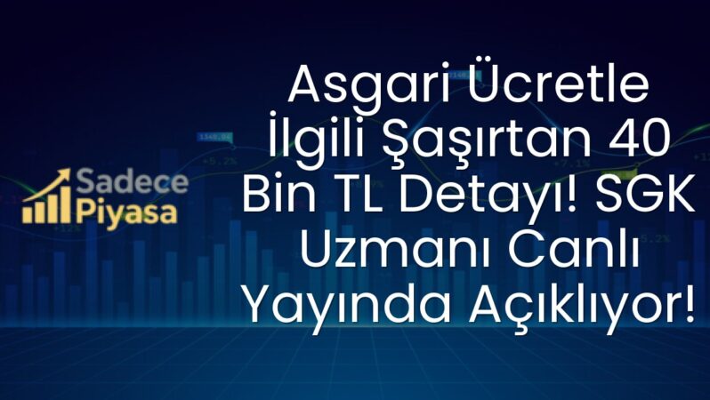 Asgari Ücretle İlgili Şaşırtan 40 Bin TL Detayı! SGK Uzmanı Canlı Yayında Açıklıyor!
