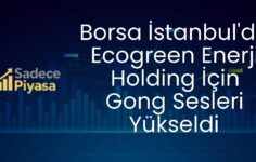 Borsa İstanbul’da Ecogreen Enerji Holding İçin Gong Sesleri Yükseldi