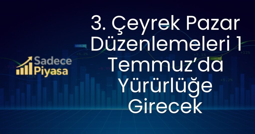 Çeyrek Pazar Düzenlemeleri