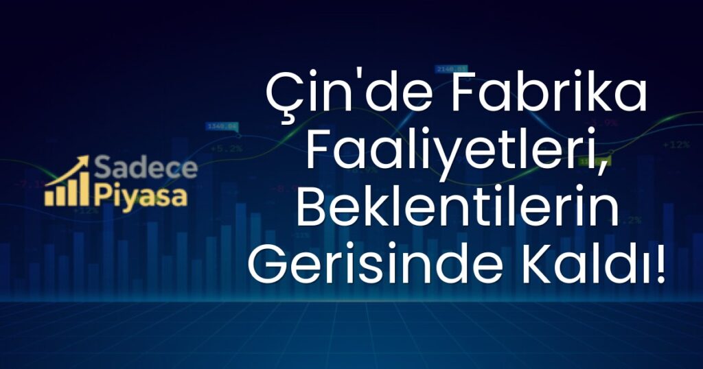 Çin fabrika faaliyetleri