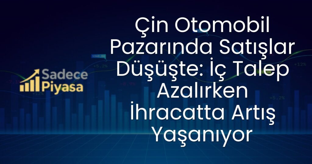 Çin otomobil pazarı