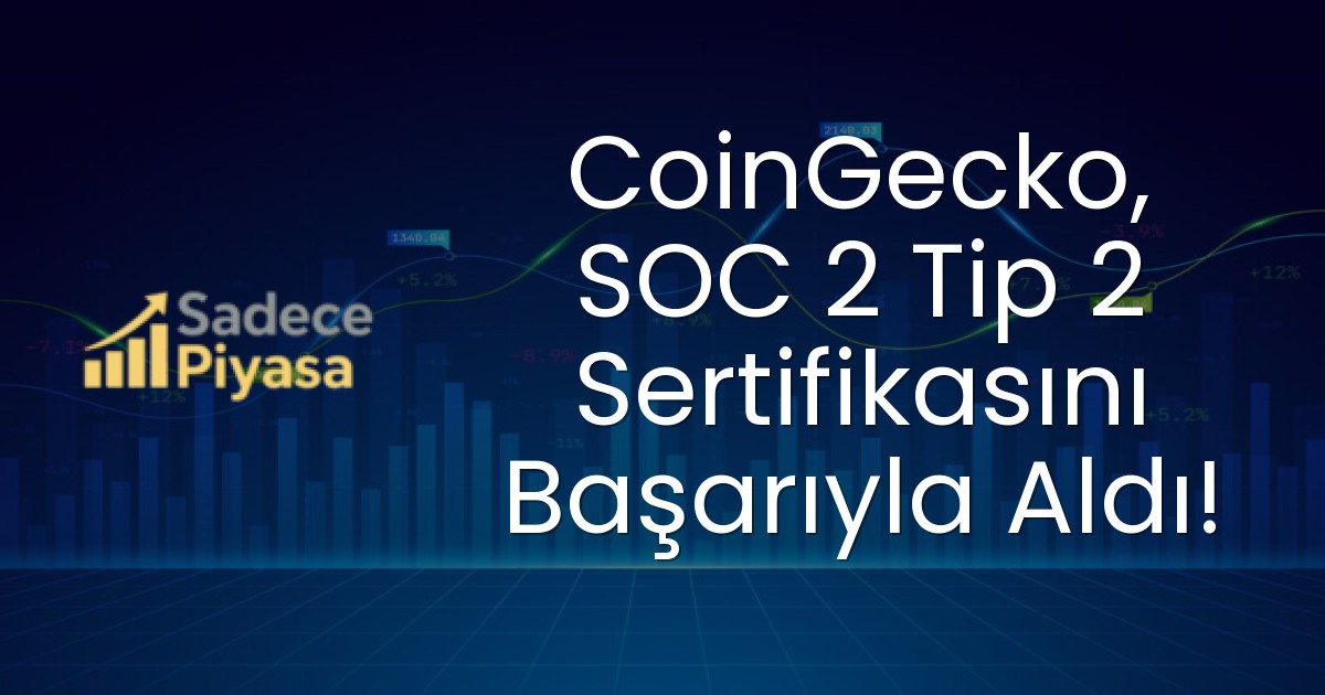CoinGecko, SOC 2 Tip 2 Sertifikasını Başarıyla Aldı!