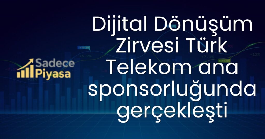 Dijital Dönüşüm Zirvesi