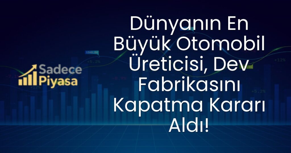 Dünyanın En Büyük Otomobil Üreticisi