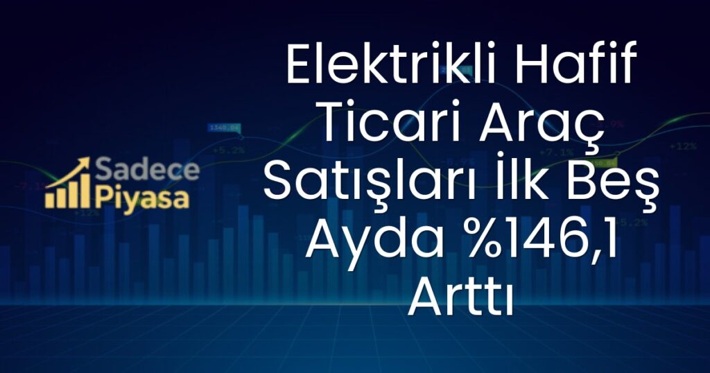 Elektrikli hafif ticari araç