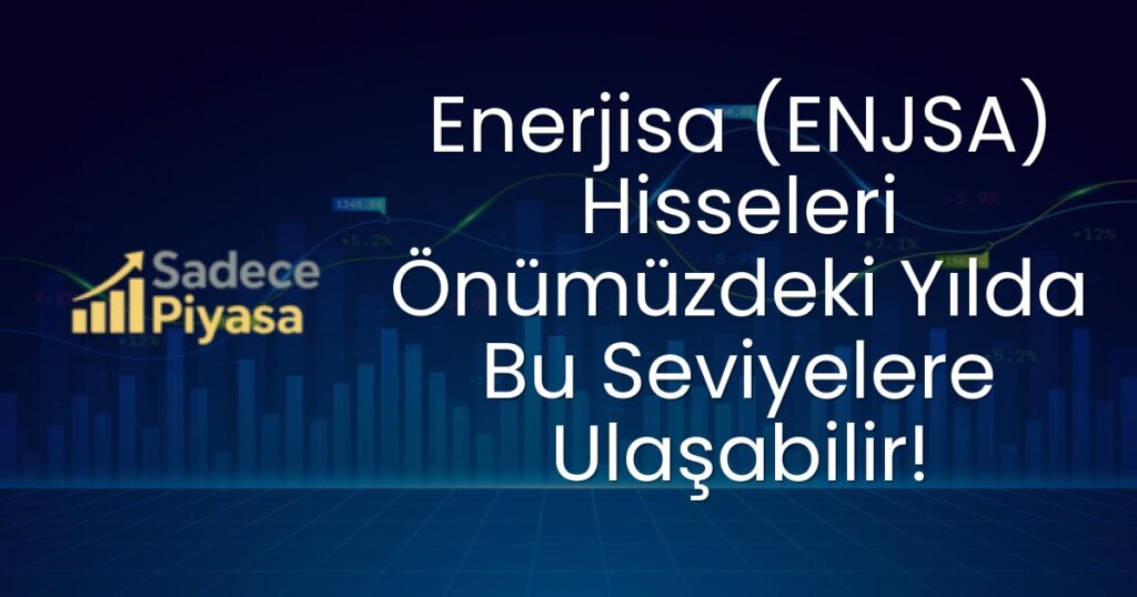 Enerjisa (ENJSA)