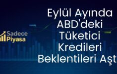 Eylül Ayında ABD’deki Tüketici Kredileri Beklentileri Aştı!