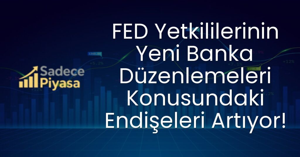 FED banka düzenlemeleri