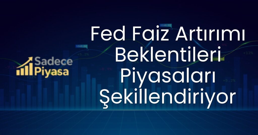 Fed faiz artırımı