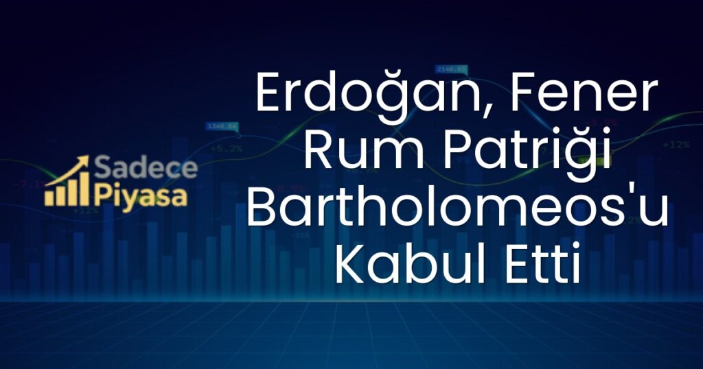 Fener Rum Patriği Bartholomeos