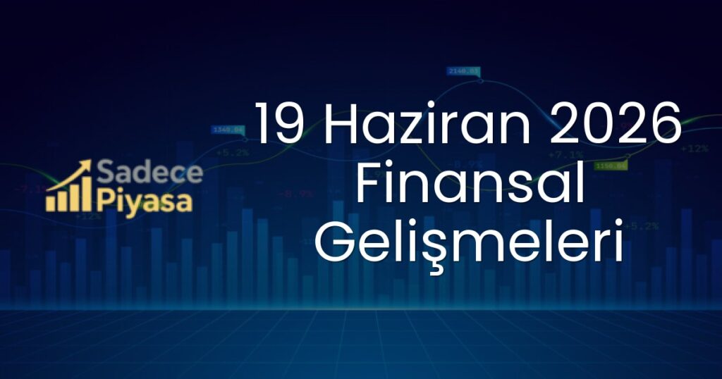 Finansal Gelişmeler