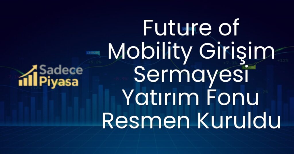 Future of Mobility Girişim Sermayesi