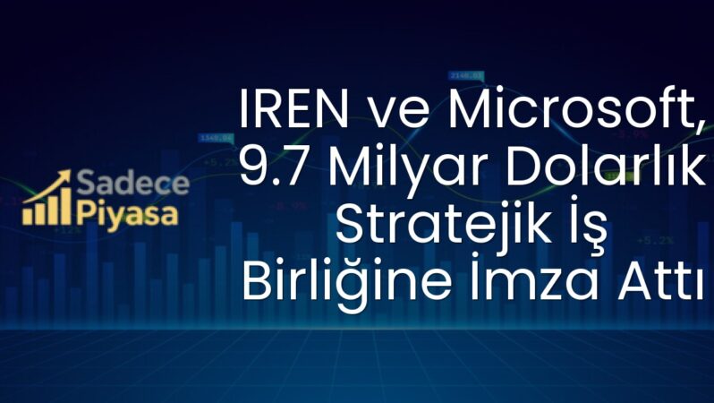 IREN ve Microsoft, 9.7 Milyar Dolarlık Stratejik İş Birliğine İmza Attı