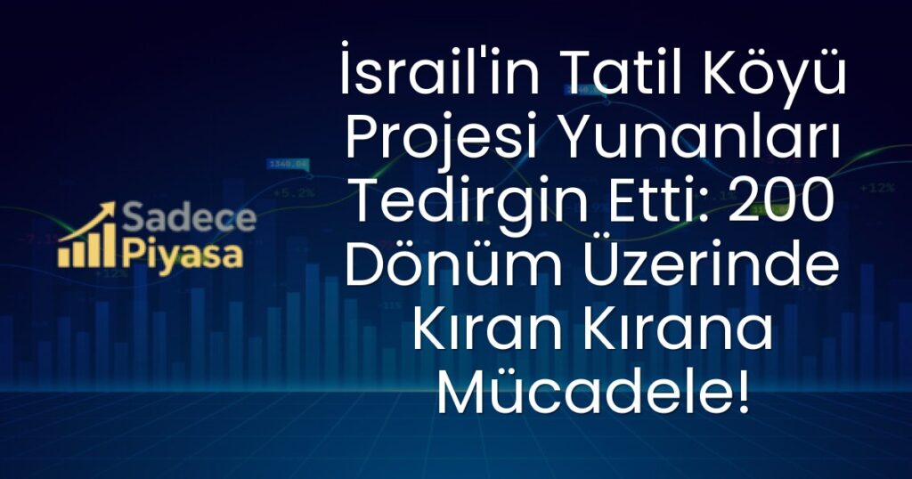 İsrail tatil köyü projesi
