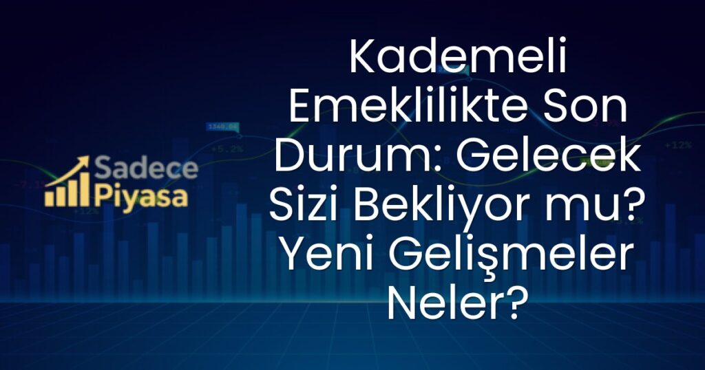 Kademeli Emeklilik