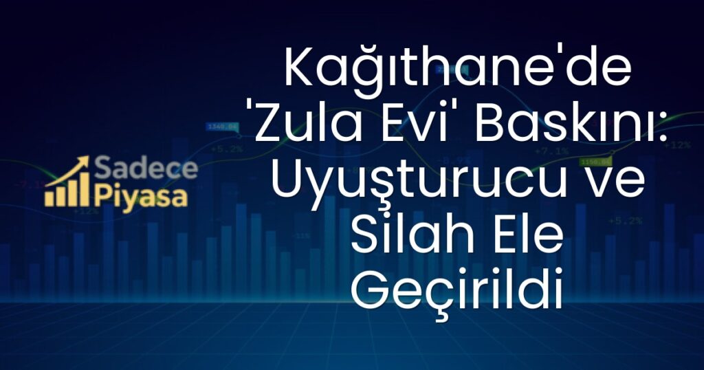 Kağıthane Zula Evi Baskını