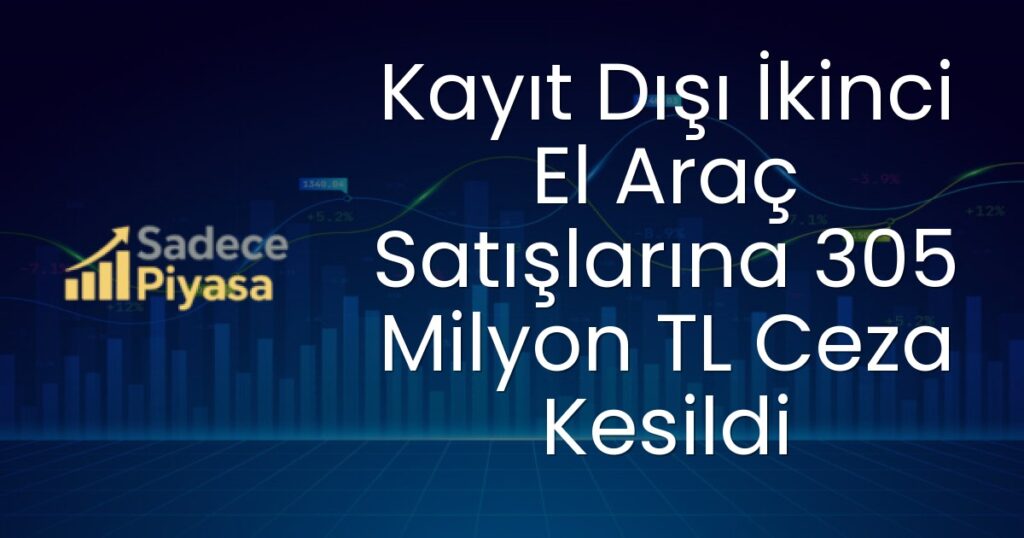 kayıt dışı ikinci el araç satışları