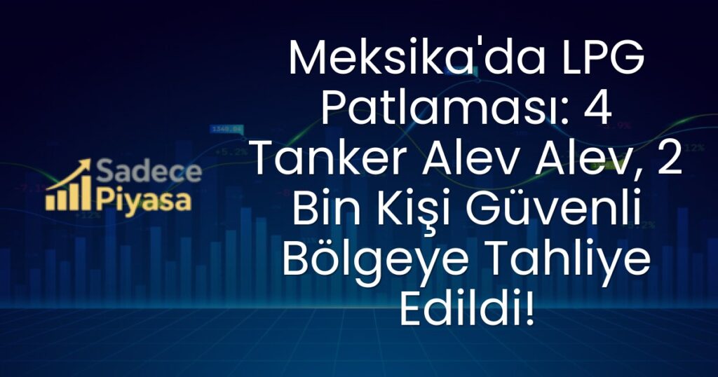 Meksika LPG patlaması