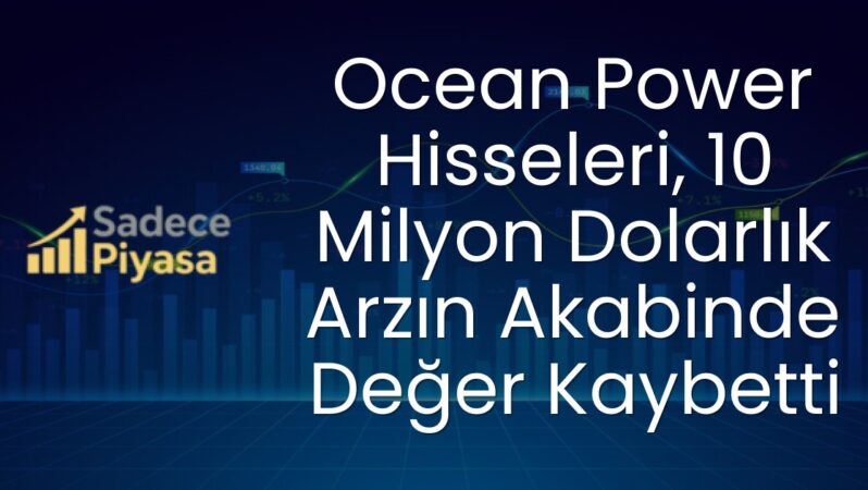 Ocean Power Hisseleri, 10 Milyon Dolarlık Arzın Akabinde Değer Kaybetti