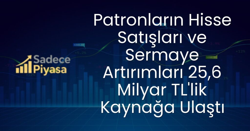 Patronların Hisse Satışları