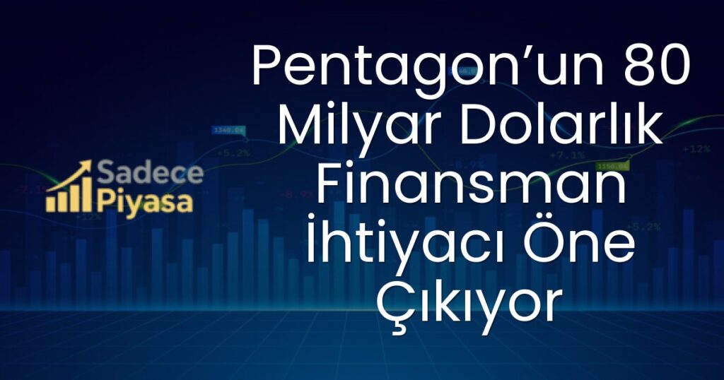 Pentagon finansman ihtiyacı