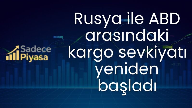 Rusya ile ABD arasındaki kargo sevkiyatı yeniden başladı