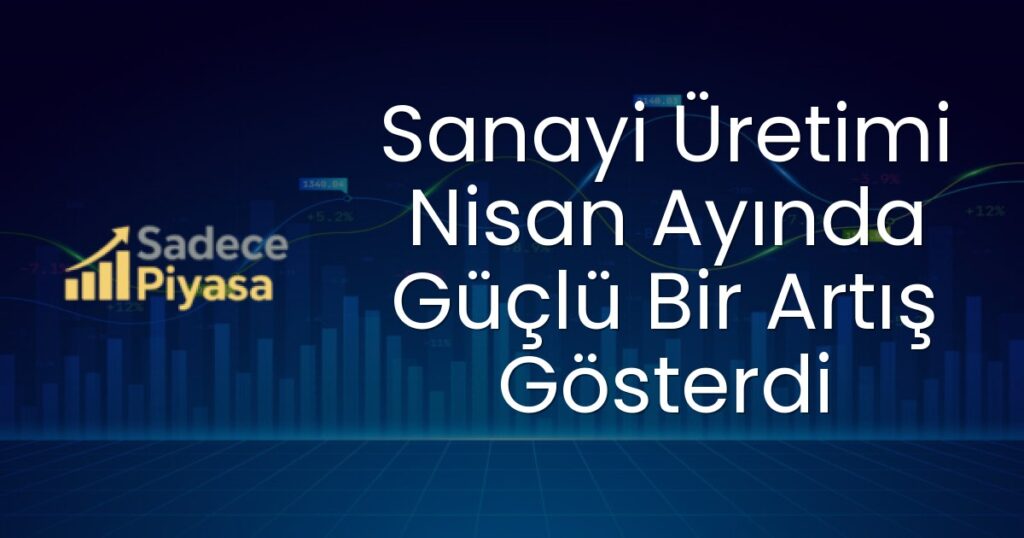 sanayi üretimi