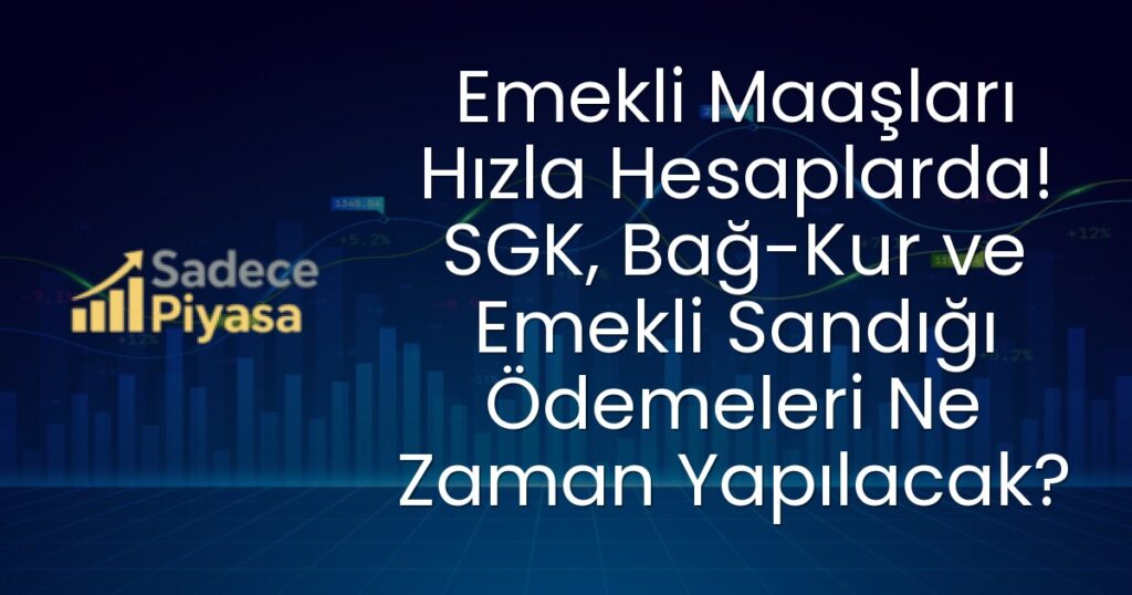 SGK emekli maaşları