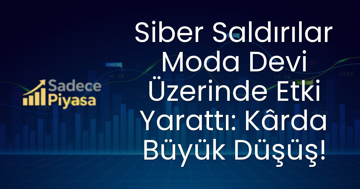 Siber Saldırılar Moda Devi Üzerinde Etki Yarattı: Kârda Büyük Düşüş!