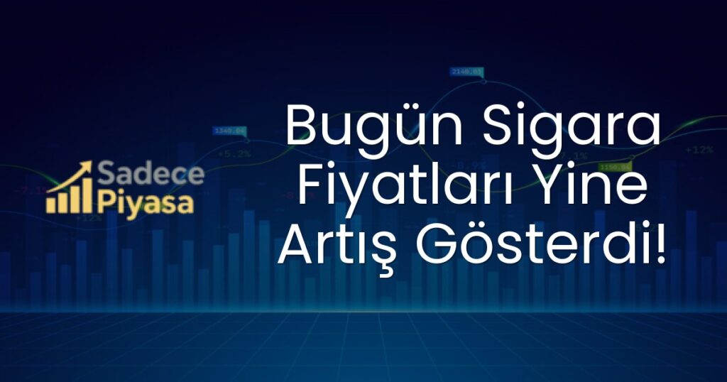 sigara fiyatları