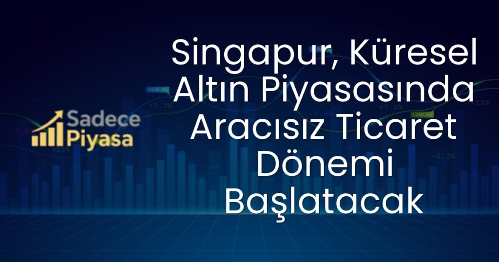 Singapur altın ticareti