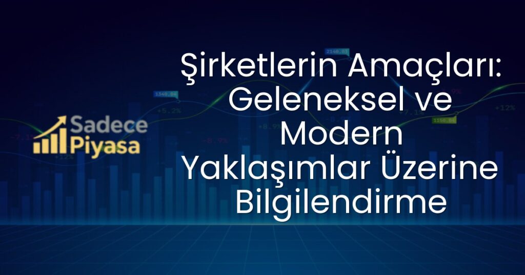 şirketlerin amacı