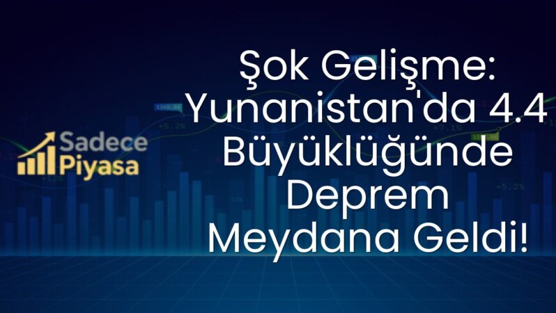 Şok Gelişme: Yunanistan’da 4.4 Büyüklüğünde Deprem Meydana Geldi!
