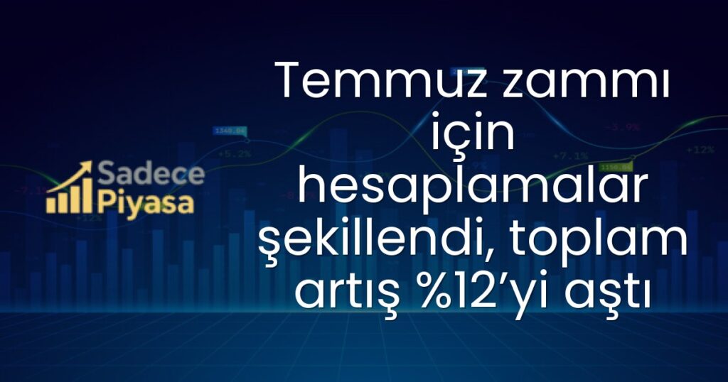 Temmuz zammı