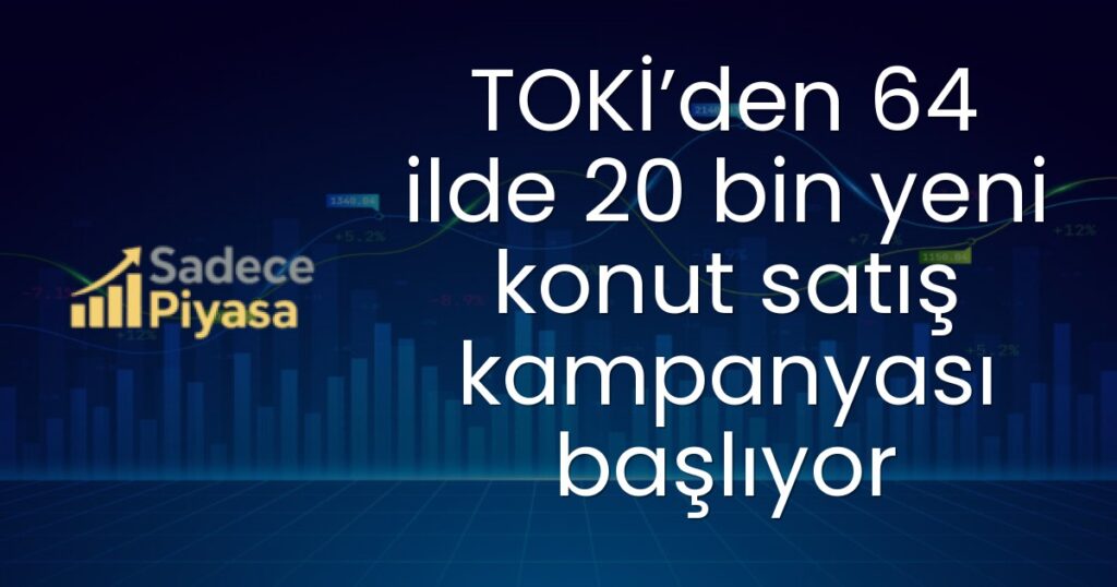 TOKİ konut kampanyası