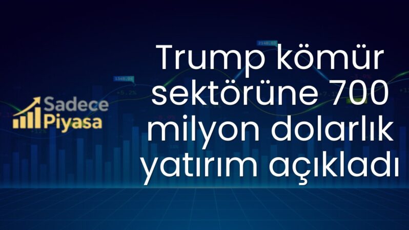 Trump kömür sektörüne 700 milyon dolarlık yatırım açıkladı